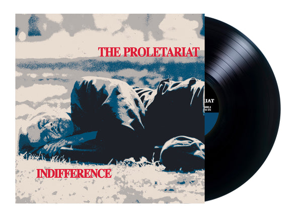 THE PROLETARIAT - Indifference
