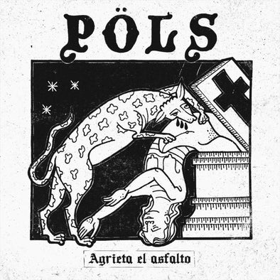 PÖLS "Agrieta El Asfalto" LP