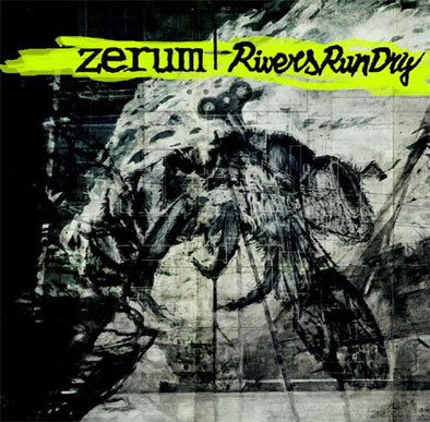 ZERUM // RIVERS RUN DRY LP dividido