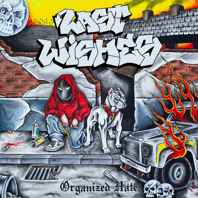Last Wishes - Organised Hate