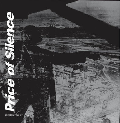 PRICE OF SILENCE - ARCHITECTURE OF VICE, 12"