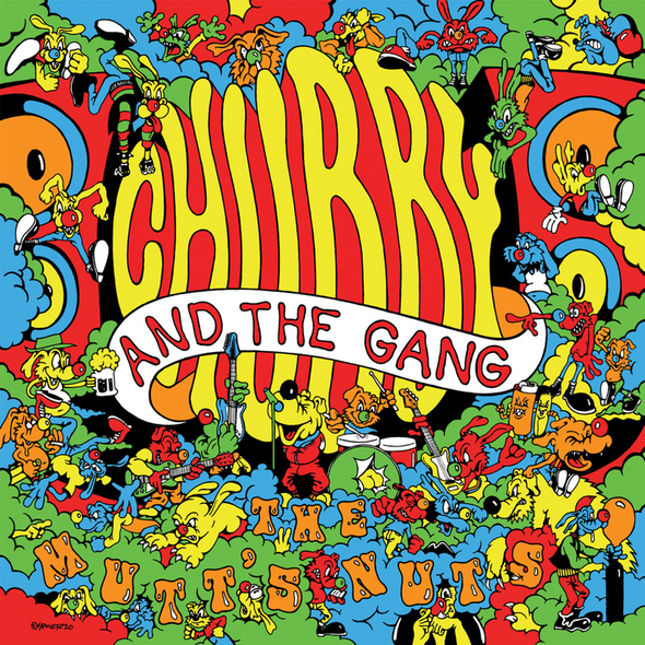 CHUBBY &amp; THE GANG "LES NUTS DE MUTT" LP