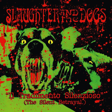SLAUGHTER & THE DOGS - "Il Tradimento Silenzioso" - 12"LP