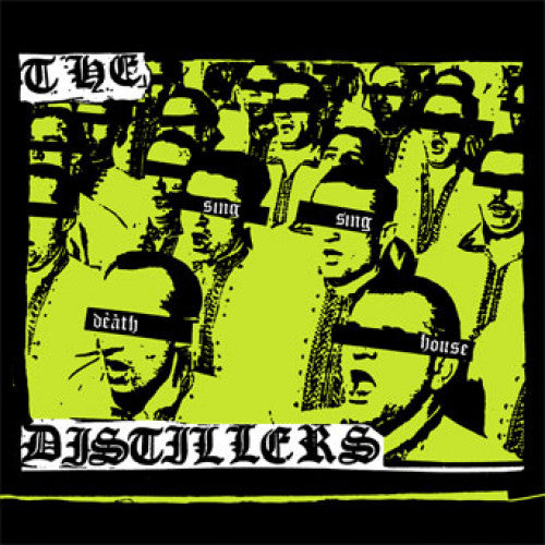THE DISTILLERS "SING SING DEATH HOUSE"