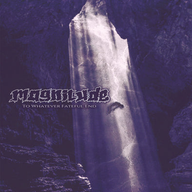 MAGNITUDE - TO WHATEVER FATEFUL END LP