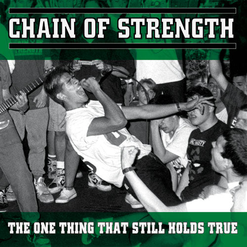 Chain Of Strength - The One Thing That Still Holds True LP