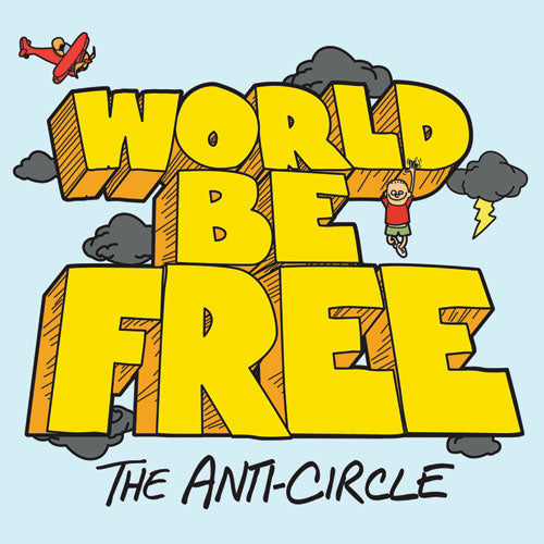 World Be Free - L'album Anti-Circle