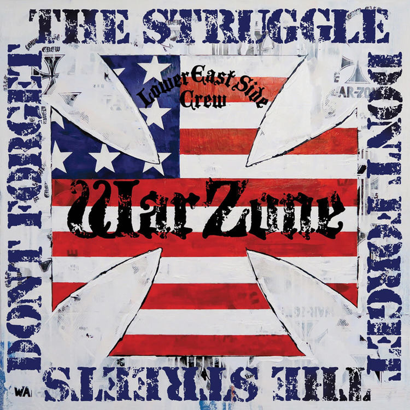WARZONE "DON'T FORGET THE STRUGGLE, DON'T FORGET THE STREETS"